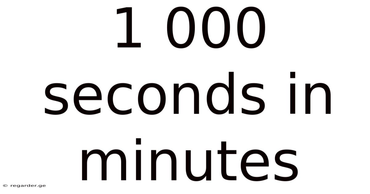 1 000 Seconds In Minutes