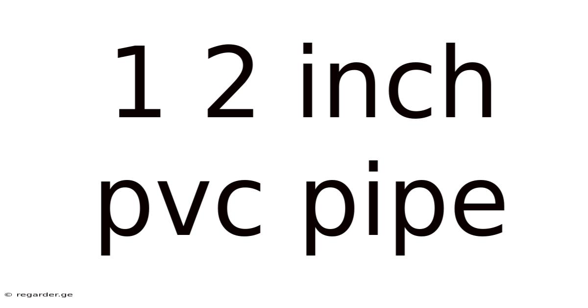 1 2 Inch Pvc Pipe