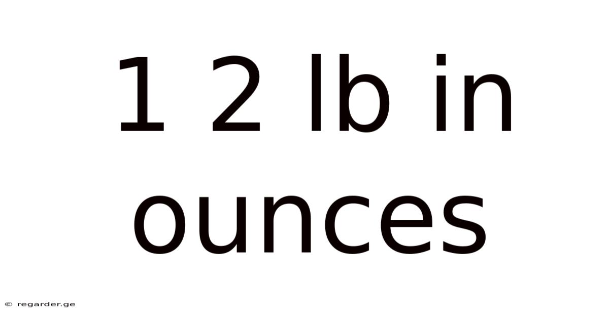 1 2 Lb In Ounces