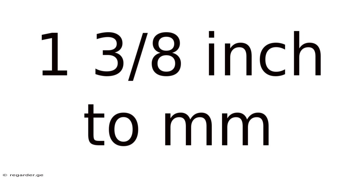 1 3/8 Inch To Mm