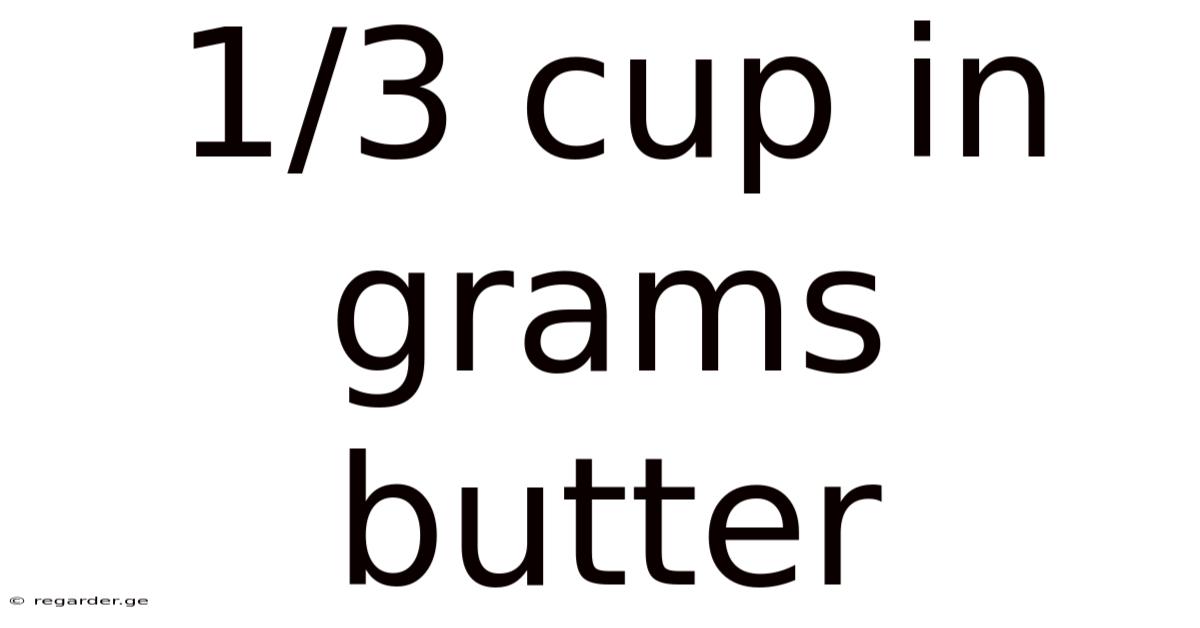 1/3 Cup In Grams Butter