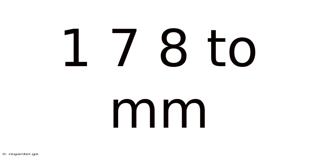 1 7 8 To Mm