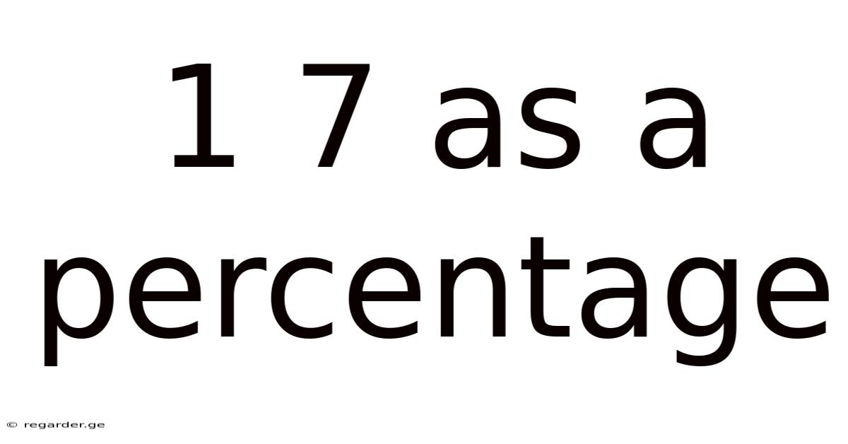 1 7 As A Percentage
