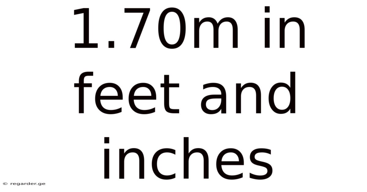 1.70m In Feet And Inches