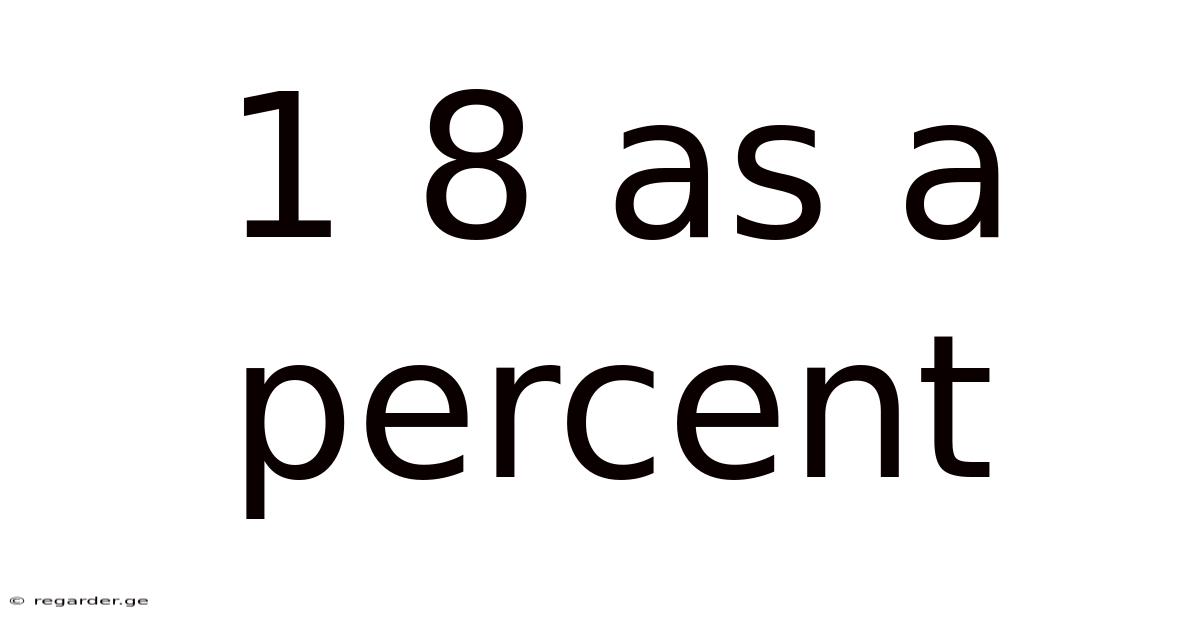 1 8 As A Percent