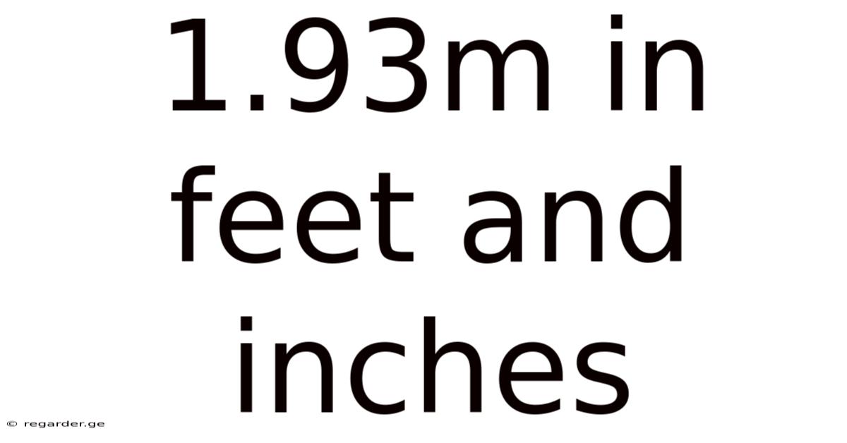 1.93m In Feet And Inches