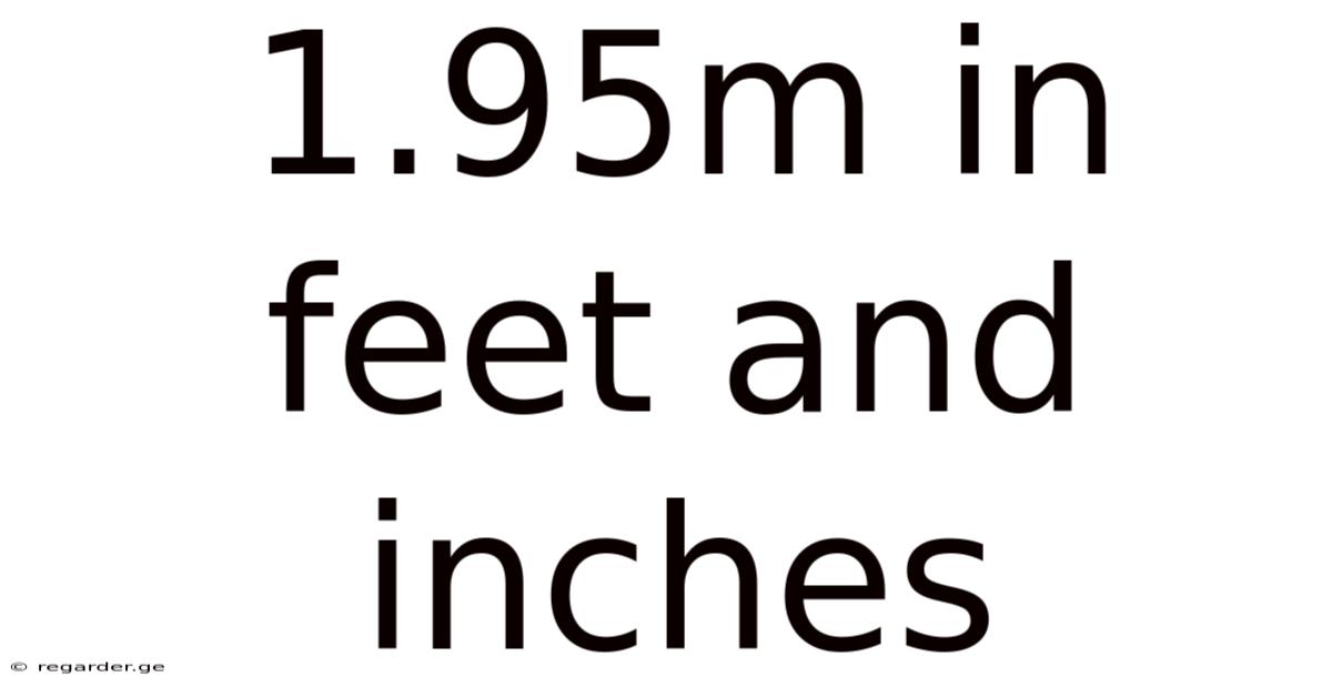 1.95m In Feet And Inches
