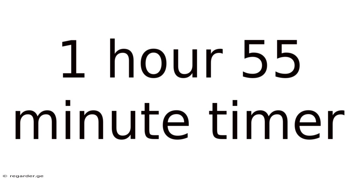 1 Hour 55 Minute Timer