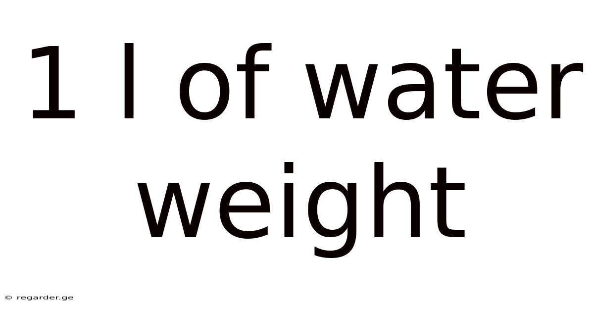 1 L Of Water Weight
