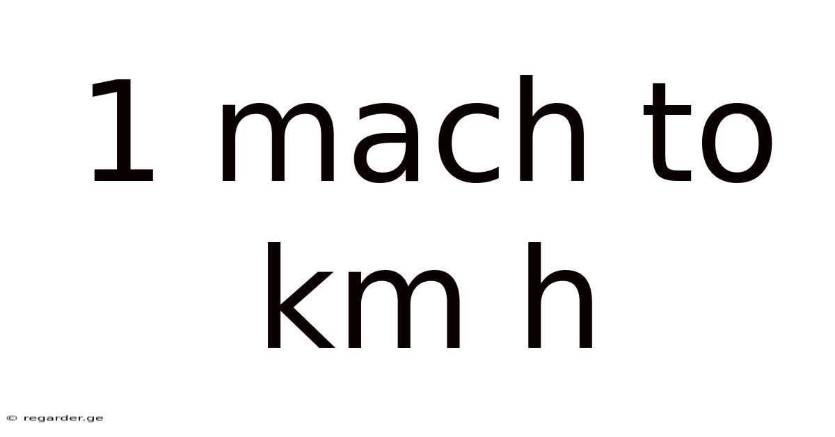 1 Mach To Km H