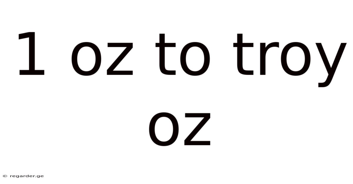 1 Oz To Troy Oz