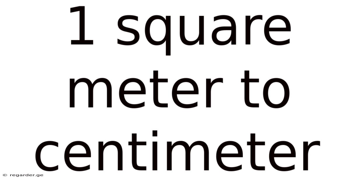 1 Square Meter To Centimeter