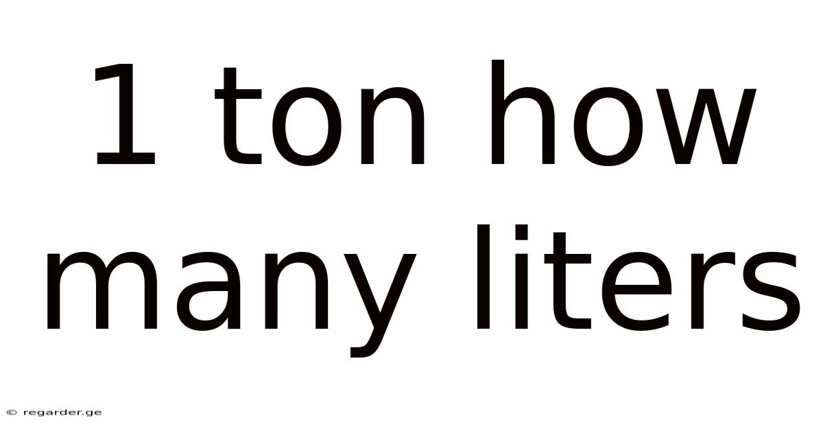 1 Ton How Many Liters