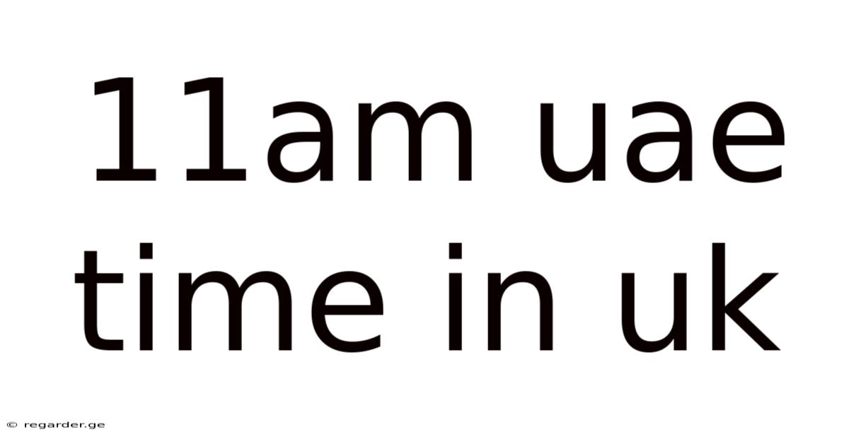 11am Uae Time In Uk