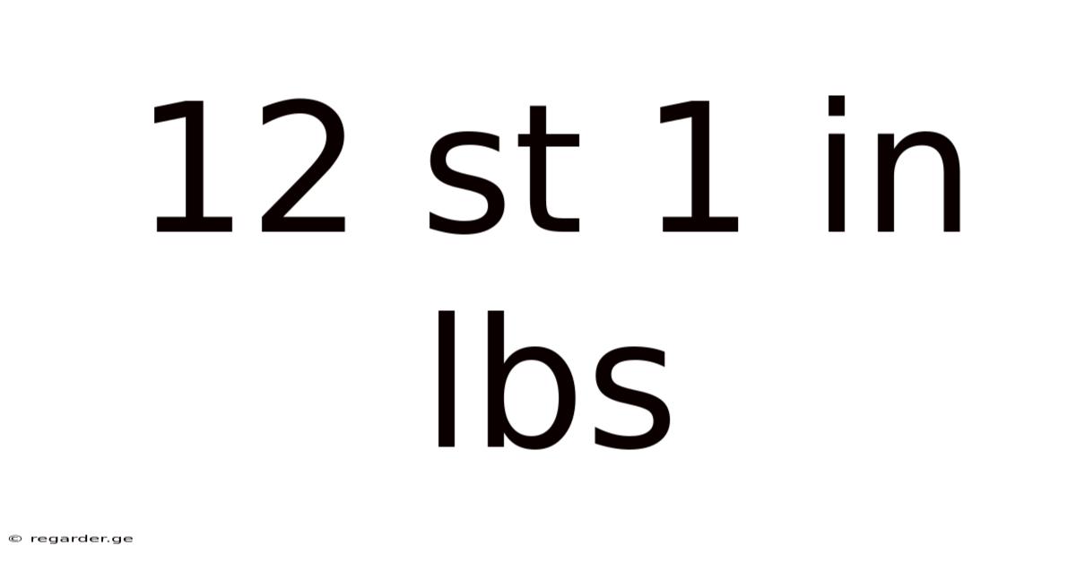 12 St 1 In Lbs