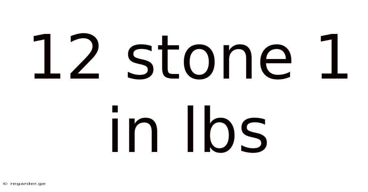 12 Stone 1 In Lbs