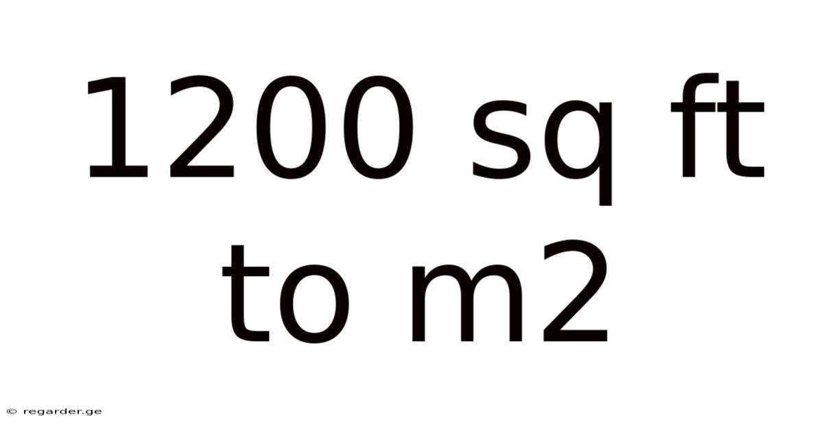 1200 Sq Ft To M2
