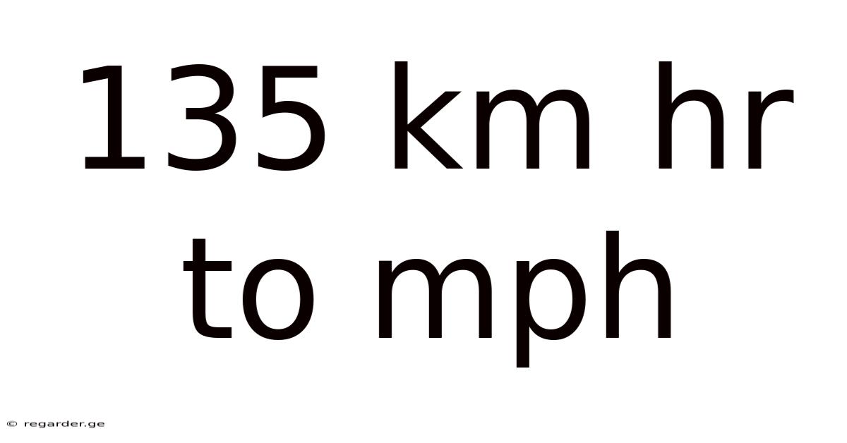 135 Km Hr To Mph