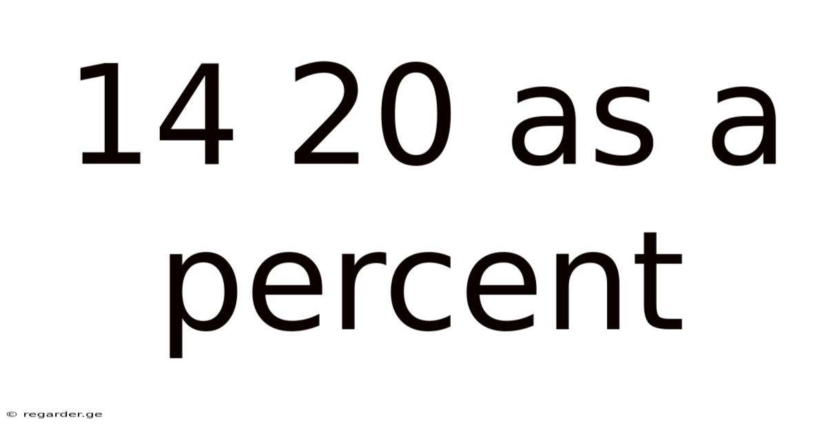 14 20 As A Percent