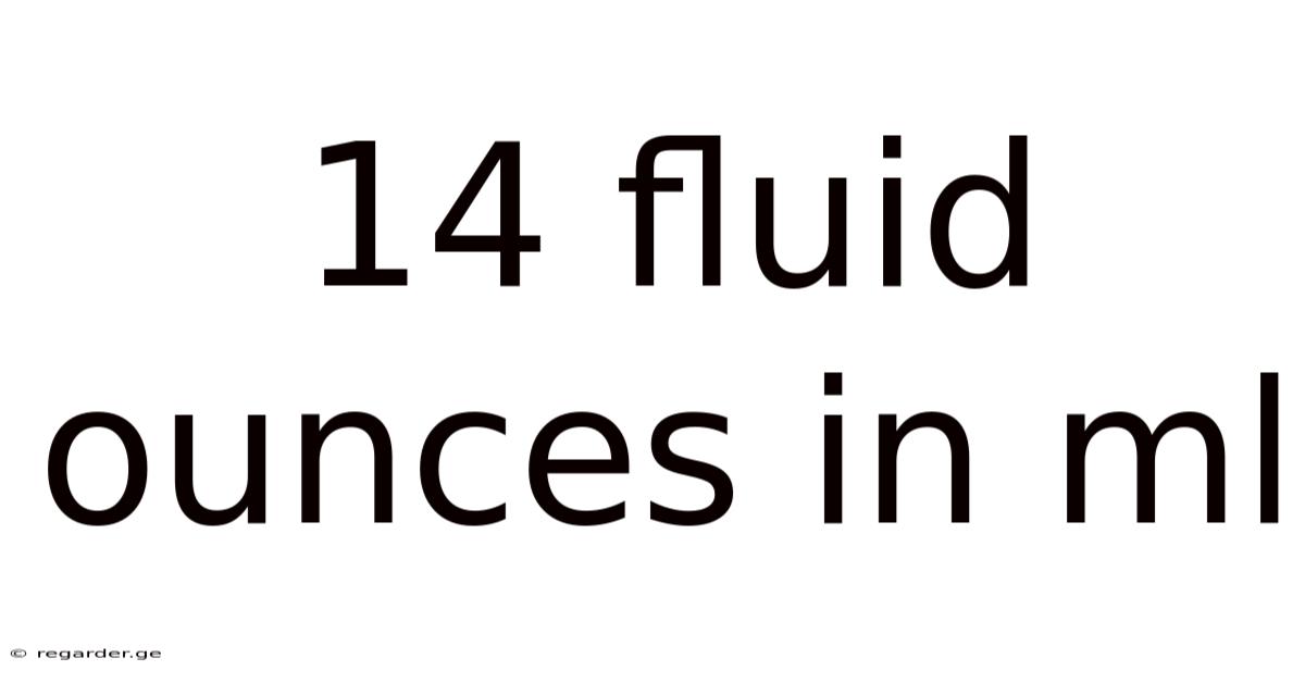 14 Fluid Ounces In Ml