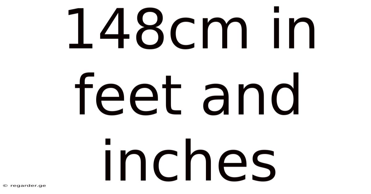 148cm In Feet And Inches