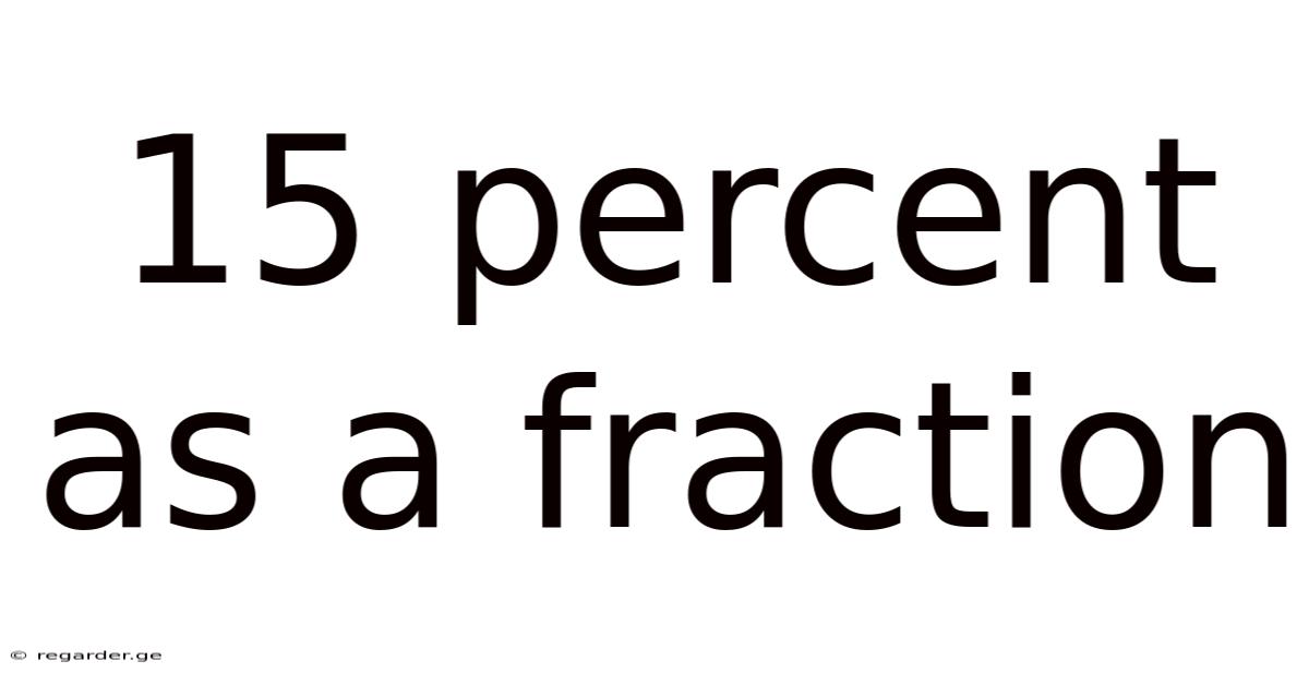 15 Percent As A Fraction