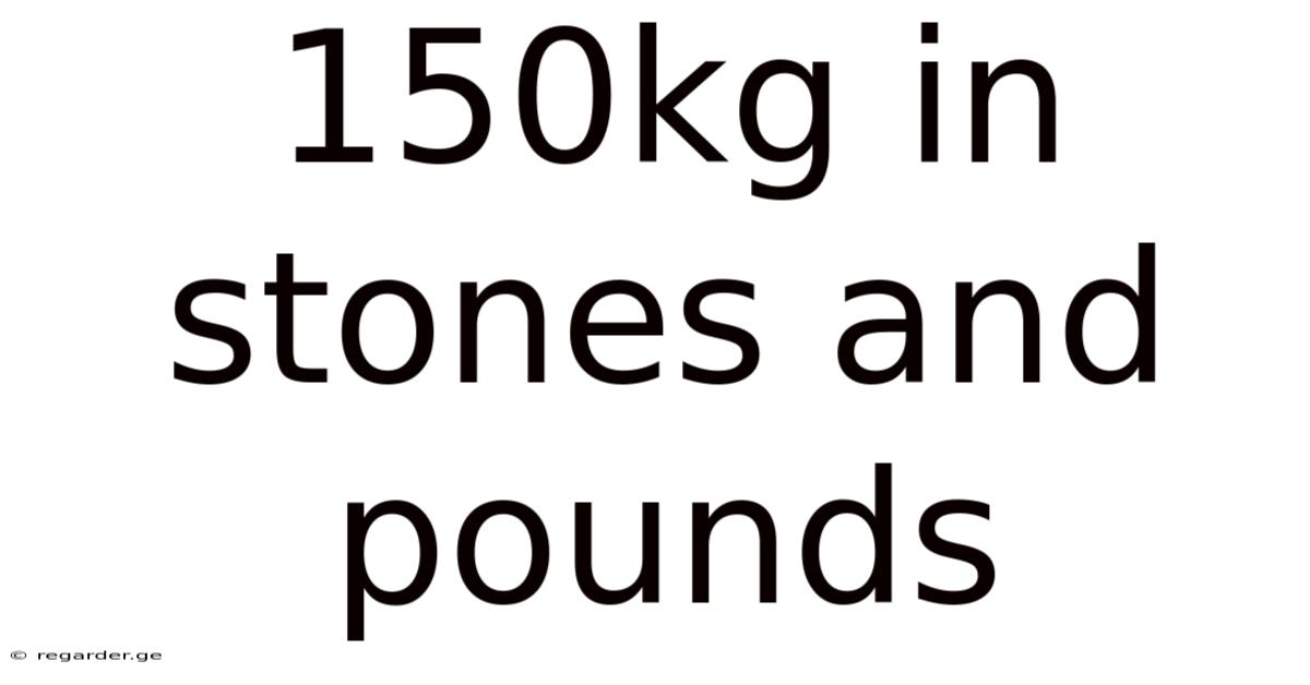150kg In Stones And Pounds