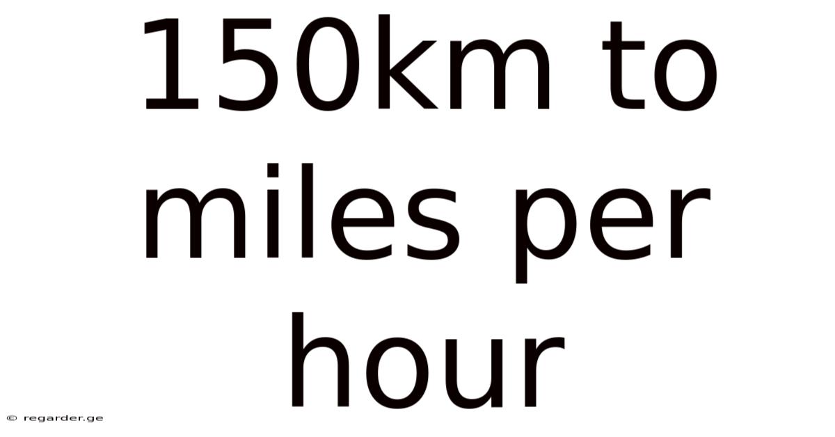 150km To Miles Per Hour