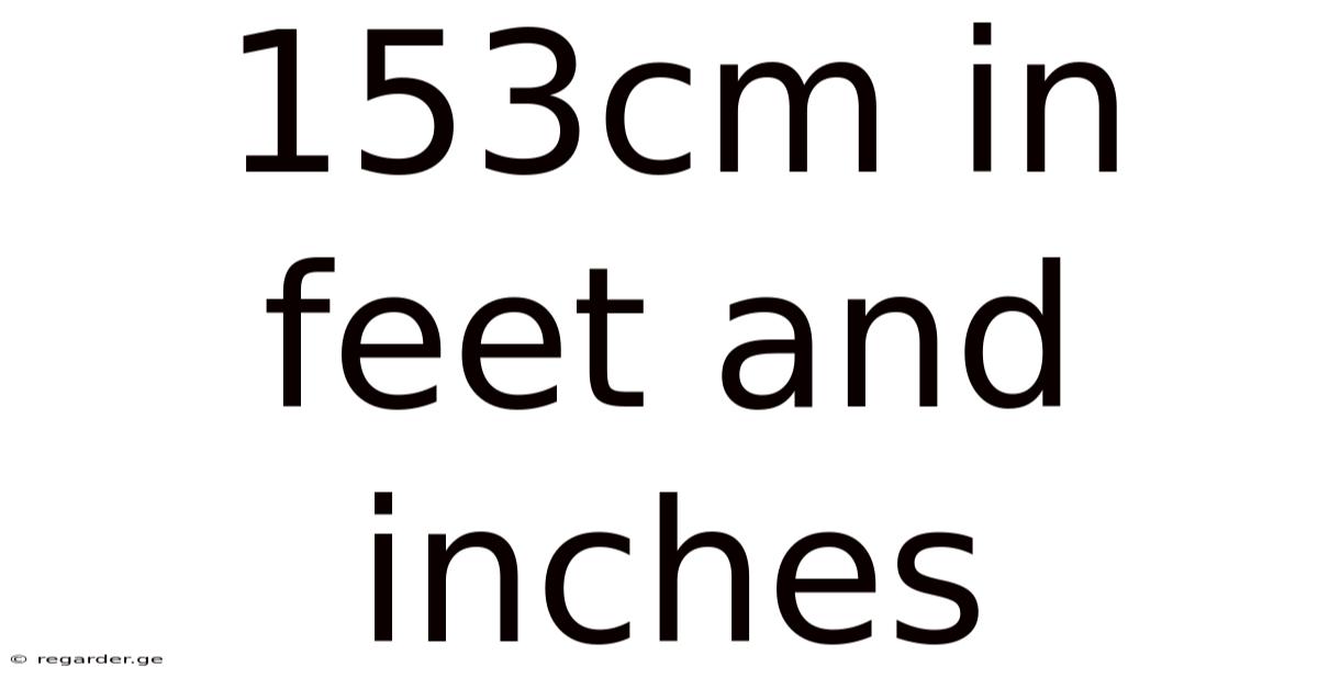 153cm In Feet And Inches