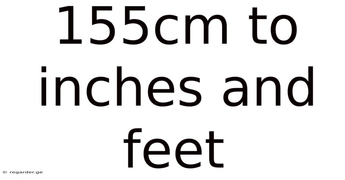 155cm To Inches And Feet