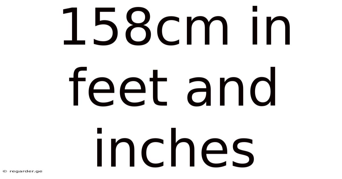 158cm In Feet And Inches