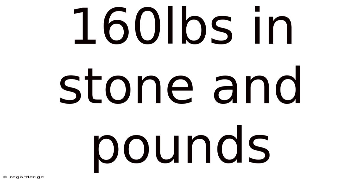 160lbs In Stone And Pounds