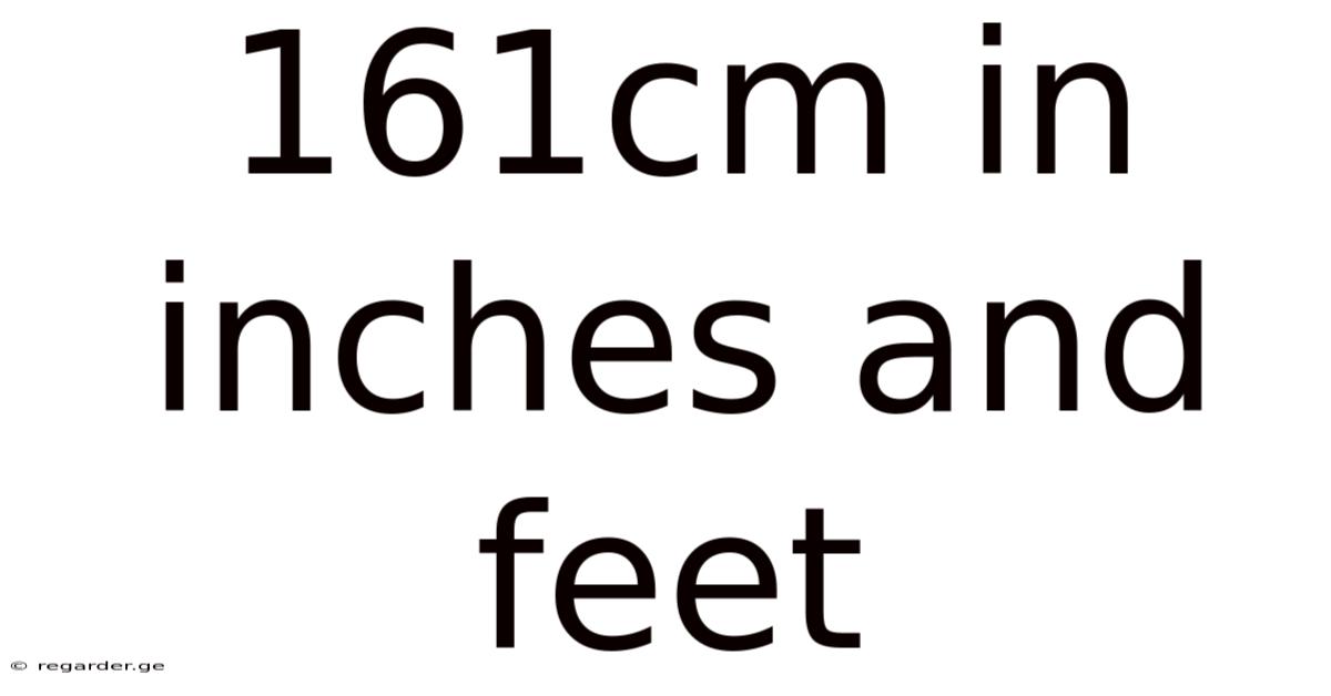 161cm In Inches And Feet
