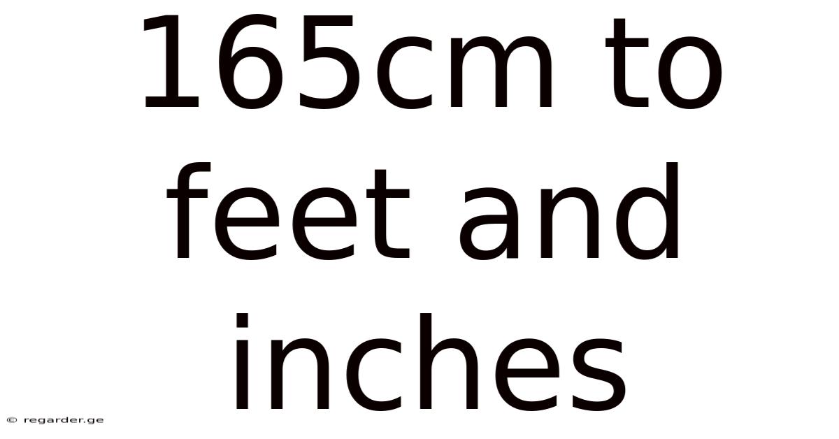165cm To Feet And Inches