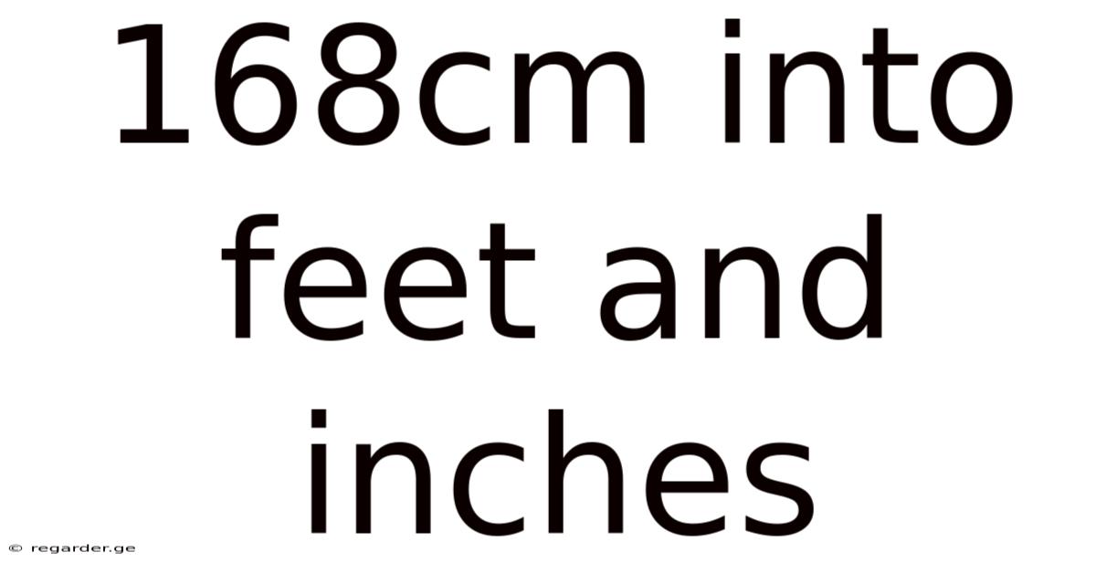 168cm Into Feet And Inches