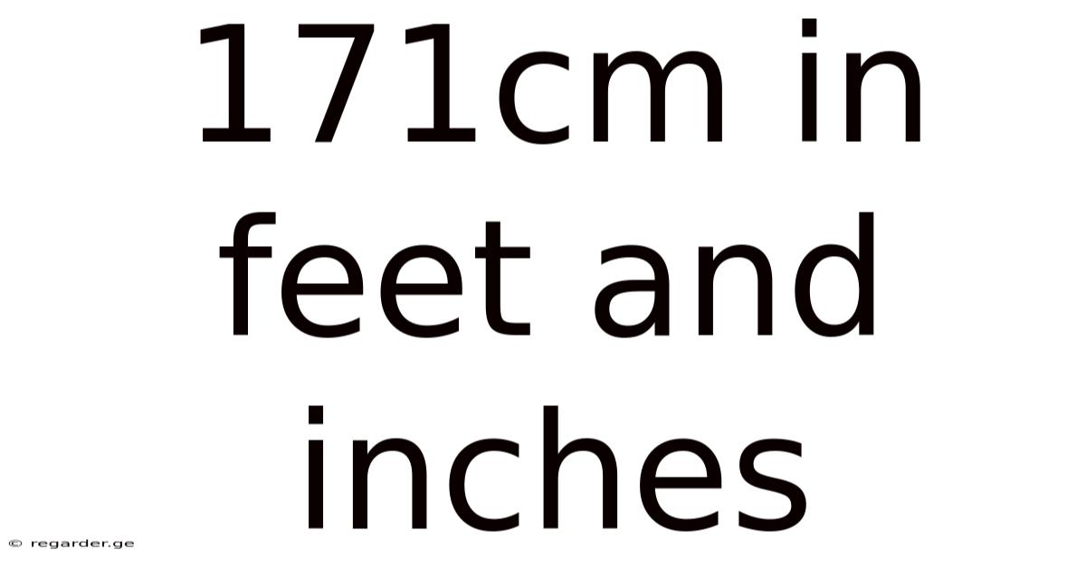 171cm In Feet And Inches