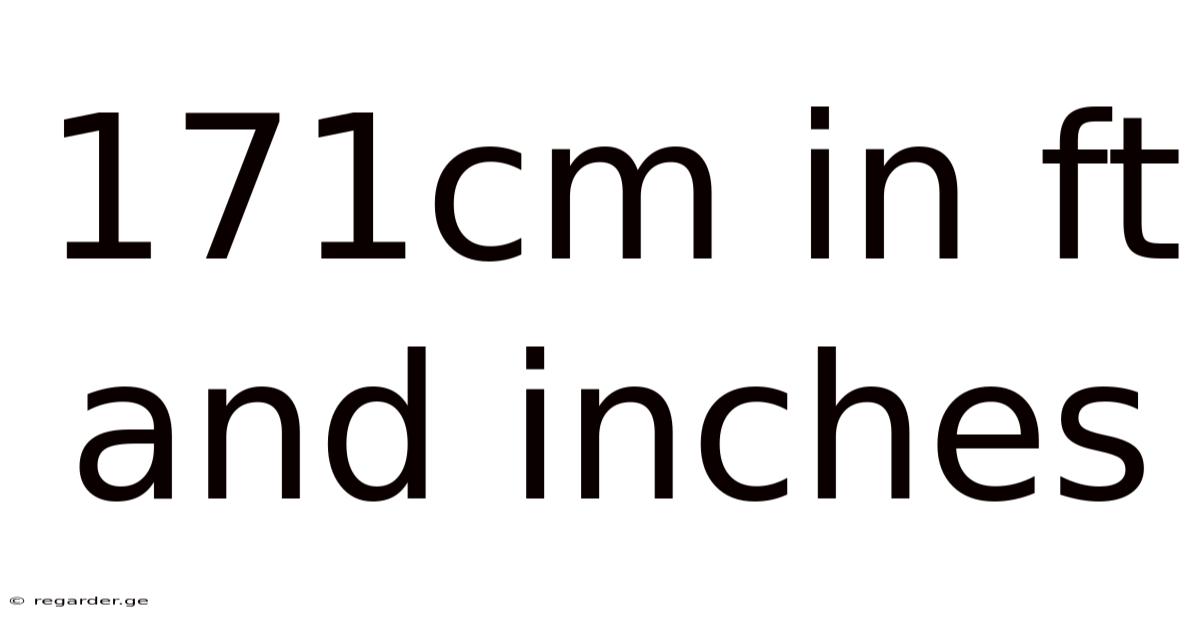 171cm In Ft And Inches