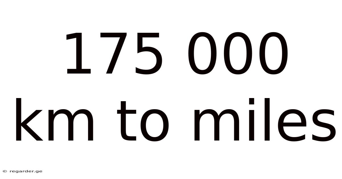 175 000 Km To Miles