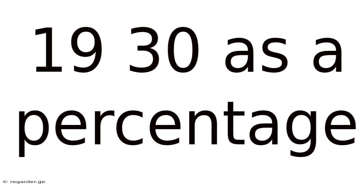 19 30 As A Percentage
