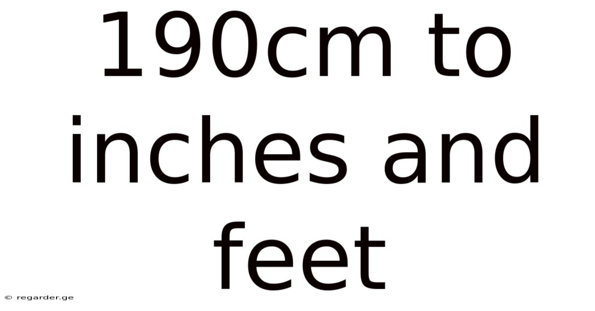 190cm To Inches And Feet