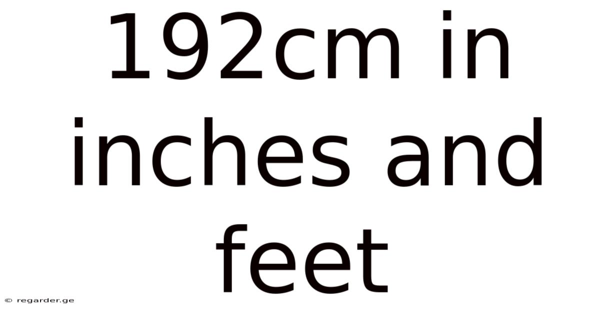 192cm In Inches And Feet