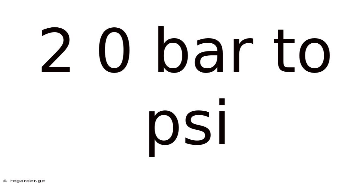 2 0 Bar To Psi