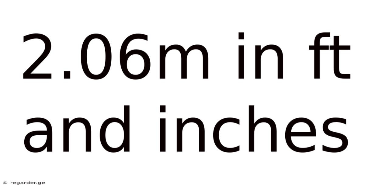 2.06m In Ft And Inches