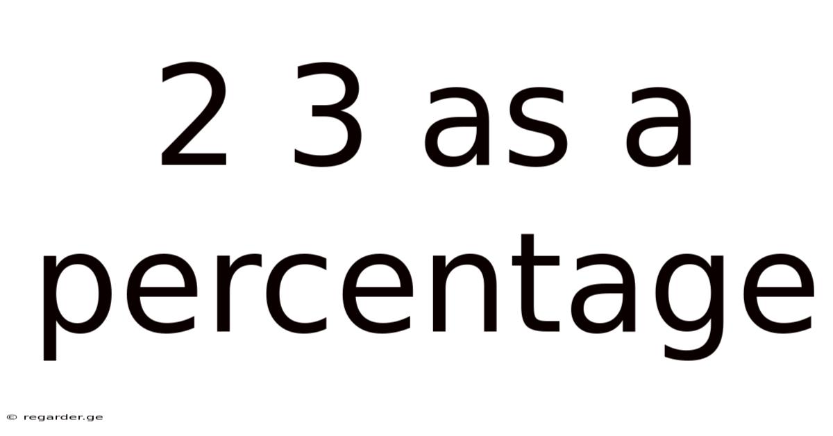 2 3 As A Percentage