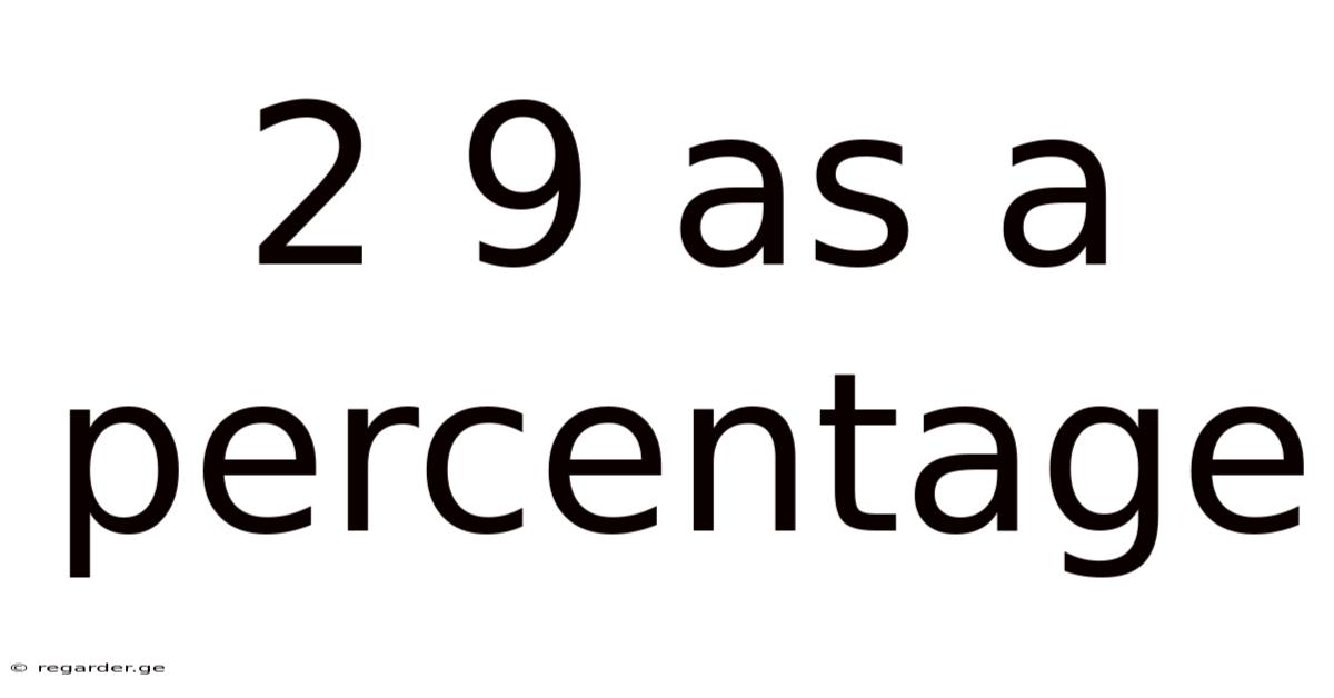 2 9 As A Percentage
