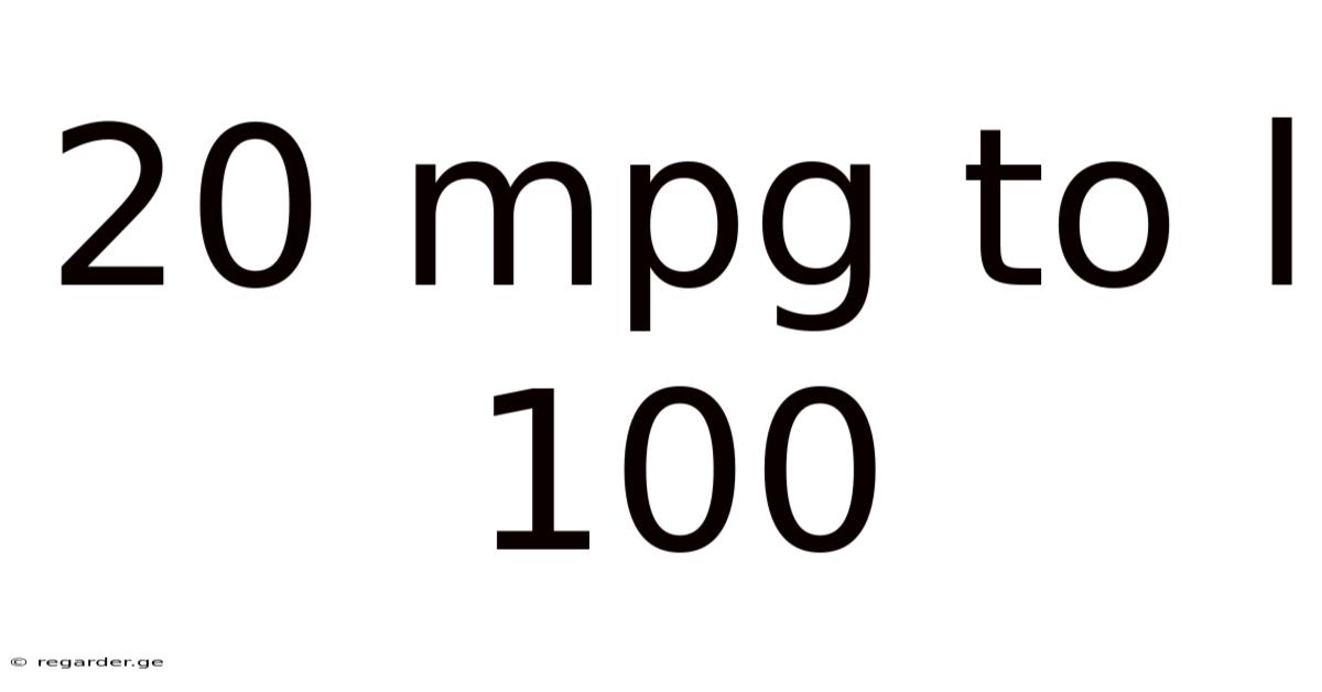 20 Mpg To L 100