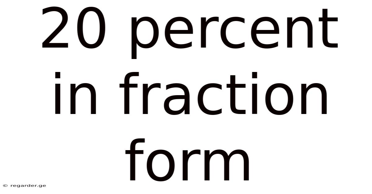 20 Percent In Fraction Form