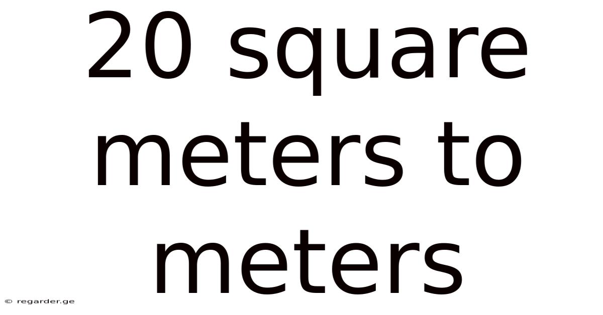 20 Square Meters To Meters