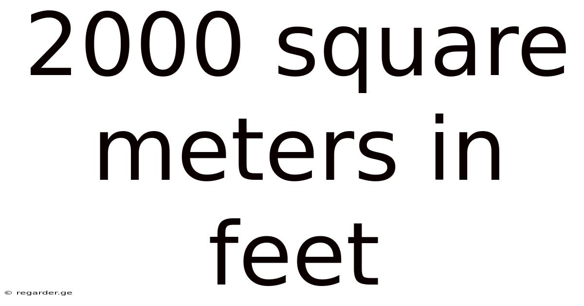 2000 Square Meters In Feet