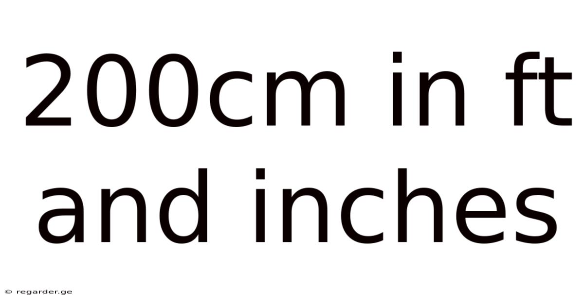 200cm In Ft And Inches